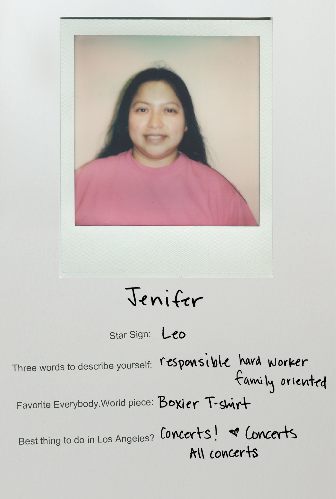 Jenifer is a Leo. Responsible, hard worker, family oriented. Favorite E.W piece is the Boxier Trash Tee.