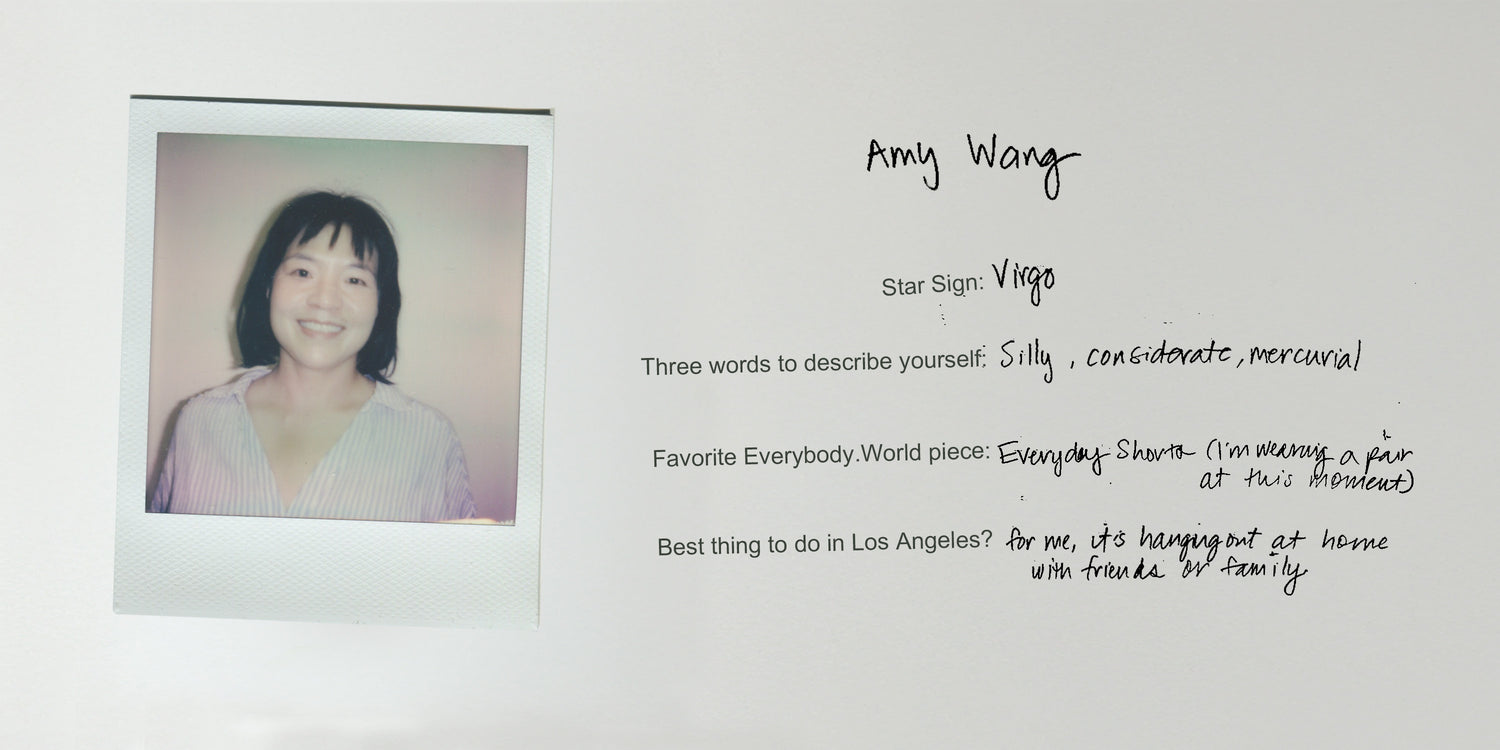Amy is a Virgo. Silly, considerate, mercurial. Favorite E.W piece is the Everyday Shorts.