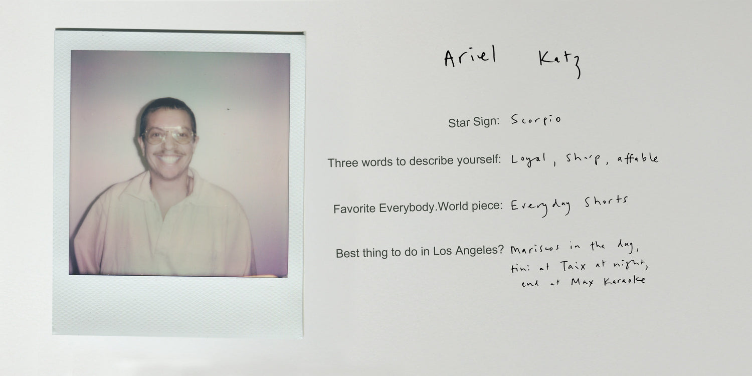 Ari is a Scorpio. Loyal, sharp, affable. Favorite E.W piece is the Everyday Shorts.