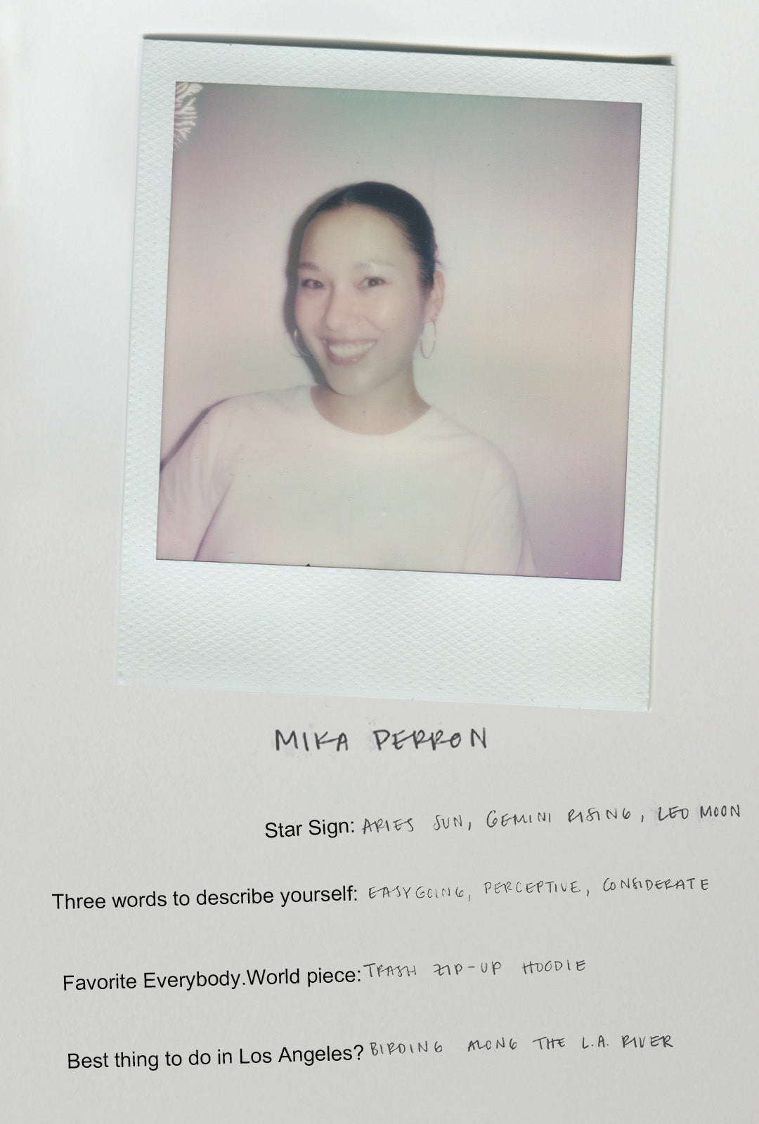 Mika is an Aries. Easy going, perceptive, considerate. Favorite E.W piece is the Trash Zip-Up Hoodie.